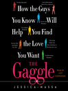 The Gaggle (MP3): How the Guys You Know Will Help You Find the Love